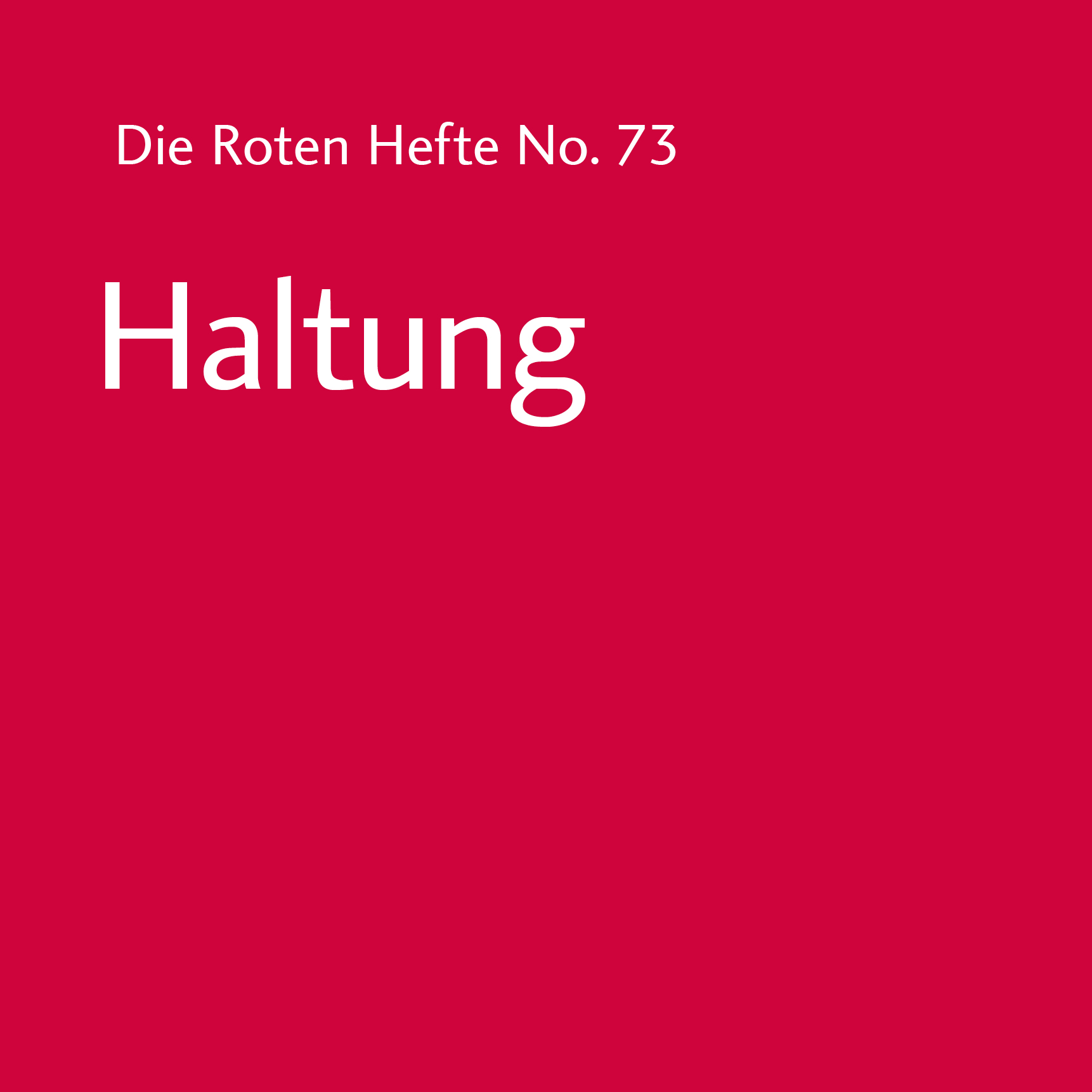 Rotes Heft No. 73 – Haltung